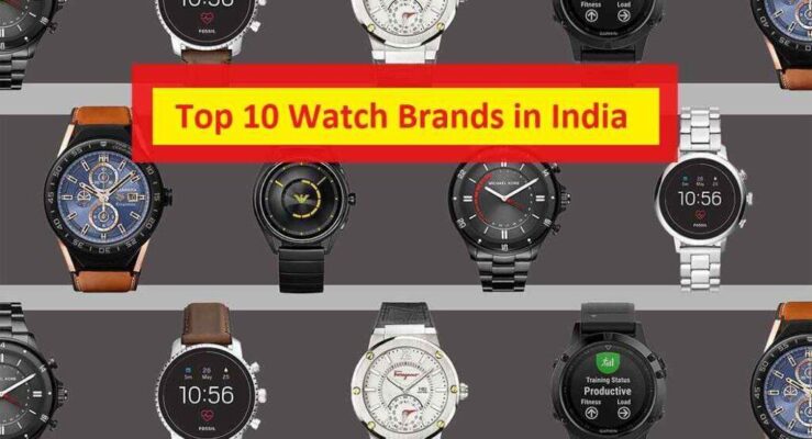 10 Best Watch Brands In India For Men And Women 2023