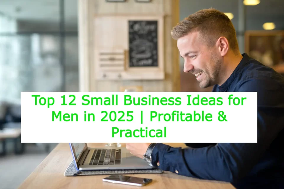 Small Business Ideas for Men